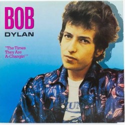 Пластинка Bob Dylan The time they are A-hangin